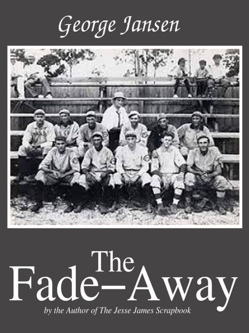 Title details for The Fade-Away by George Jansen - Available